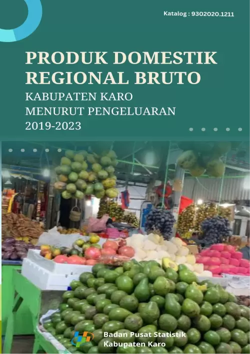 Produk Domestik Regional Bruto Kabupaten Karo Menurut Pengeluaran 2019-2023
