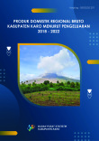 Produk Domestik Regional Bruto Kabupaten Karo Menurut Pengeluaran 2018-2022